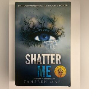Shatter Me, by Tahereh Mafi